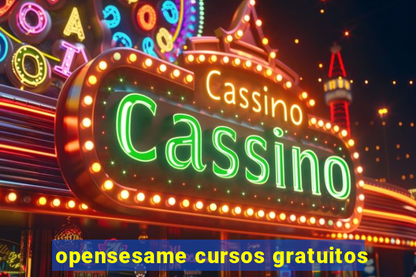 opensesame cursos gratuitos